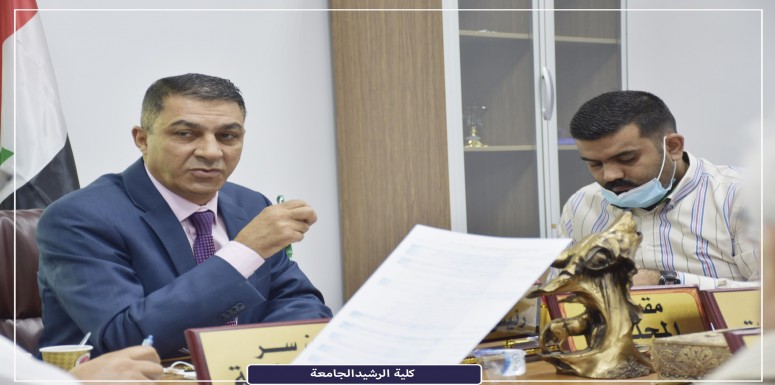 عقد مجلس كلية الرشيد الجامعة  اليوم السبت   الموافق 2021/10/2 جلسته الدورية التي ترأسها  السيد المعاون الاداري  ع/  العميد وكالة الدكتور  مهدي صالح  